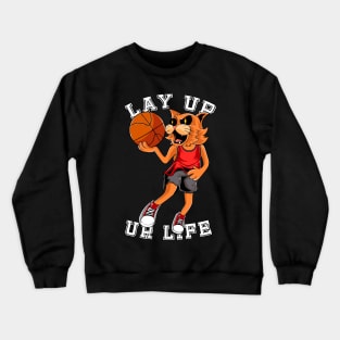 Lay Up Ur Life Crewneck Sweatshirt